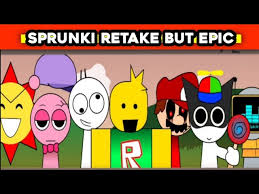 Sprunki Retake But Epic